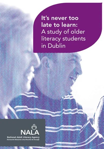 It is never too late - publication by NALA.ie