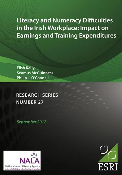 Literacy and numeracy difficulties in the Irish workplace - impact on earnings and training expenditure - research (2012)