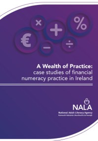 A wealth of practice - case studies of financial numeracy practice in Ireland
