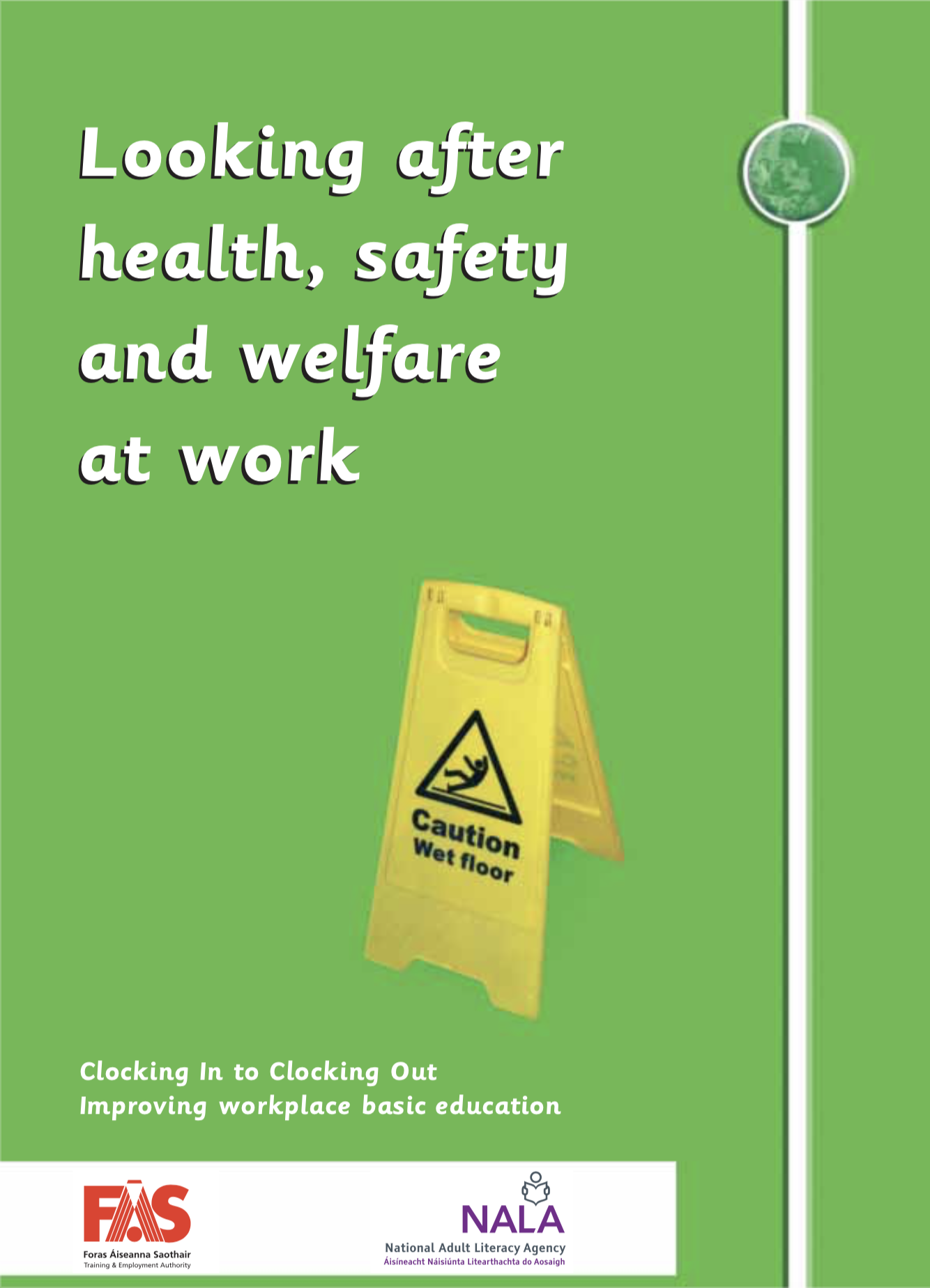 Clocking In to Clocking Out looking after health and safety at work NALA