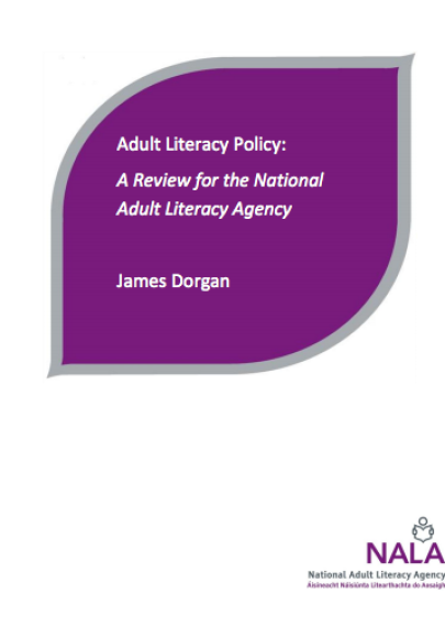 Adult Literacy Policy - a review for the National Adult Literacy Agency (2009)