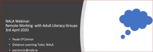 Slides from the Webinar - Remote Working with Adult Literacy Groups 3rd April 2020