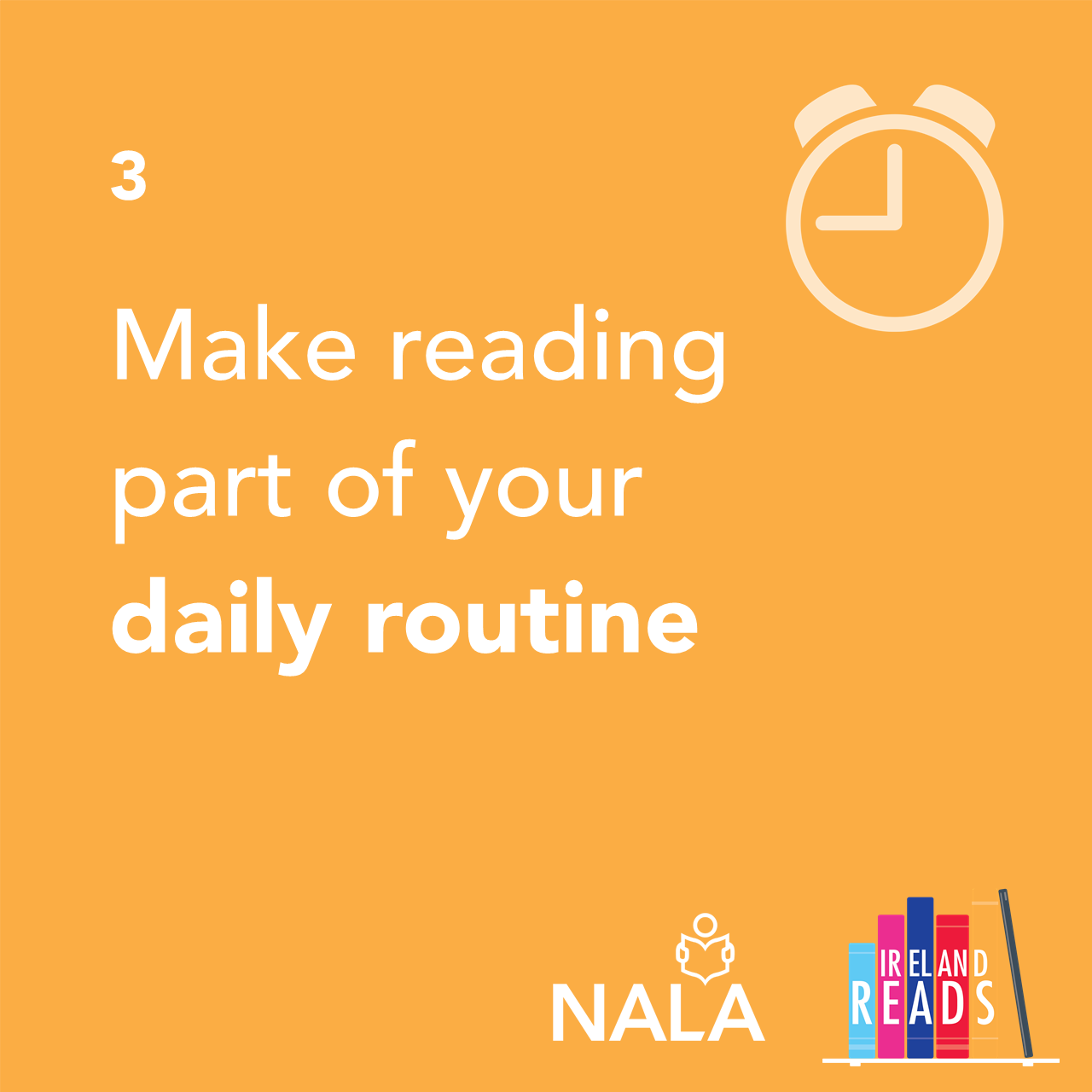 Tip 3 Make reading part of your daily routine