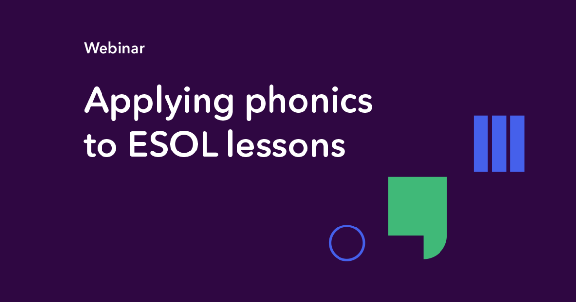 ESOL webinar Applying phonics to ESOL lessons website