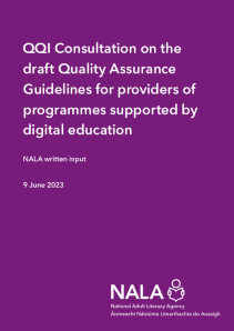 QQI Consultation on the draft Quality Assurance Guidelines for providers of programmes supported by digital education. NALA written input. 9 June 2023