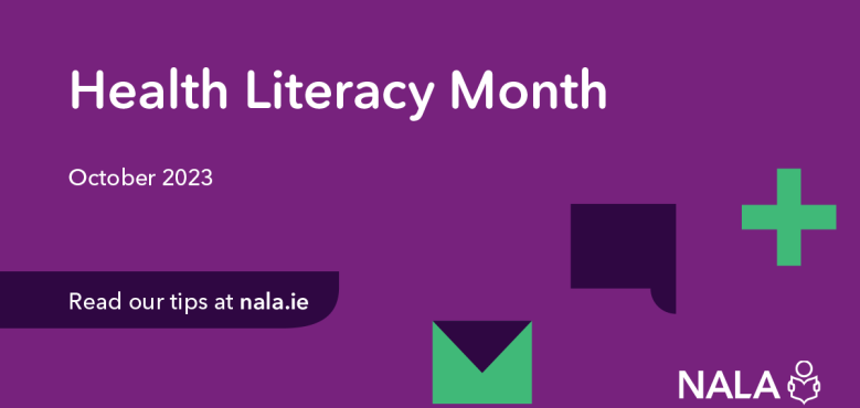 Health Literacy Month. October 2023. Read our tips at nala.ie