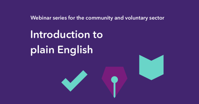 Webinar series for the community and voluntary sector. Introduction to plain English