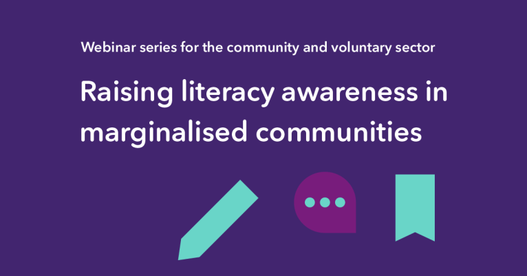Webinar series for the community and voluntary sector. Raising literacy awareness in marginalised communities