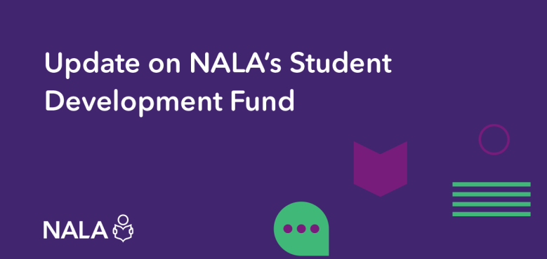 Update on NALA's Student Development Fund