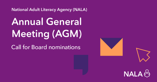 National Adult Literacy Agency (NALA). Annual General Meeting (AGM). Call for Board nominations