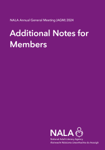 NALA Annual General Meeting (AGM) 2024 Additional Notes for Members