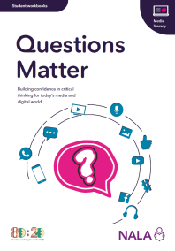 Questions Matter - Building confidence in critical thinking for today’s media and digital world