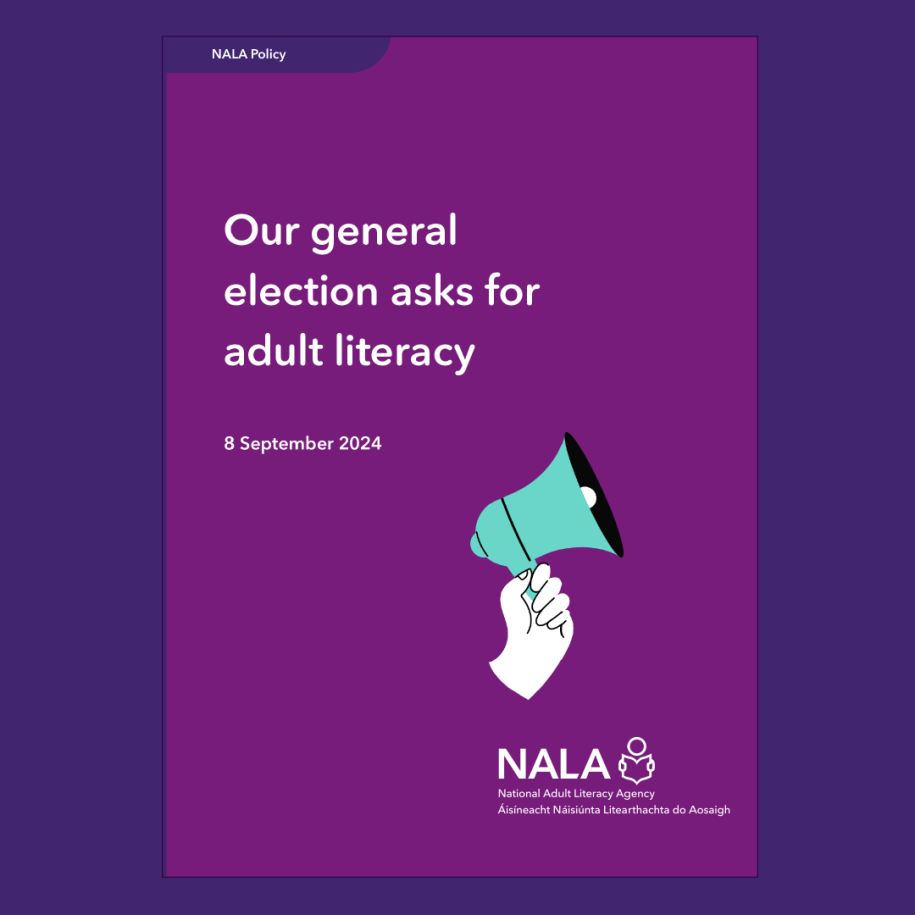 NALA policy. Our general election asks for adult literacy. 8 September 2024
