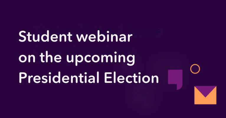 Student webinar on the upcoming presidential election