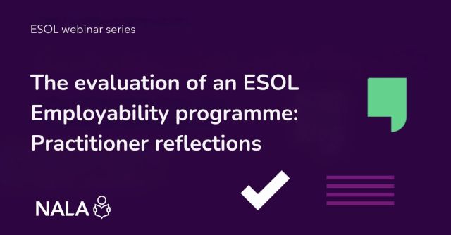 ESOL Webinar Series 17 February 2026 - The evaluation of an ESOL Employability programme