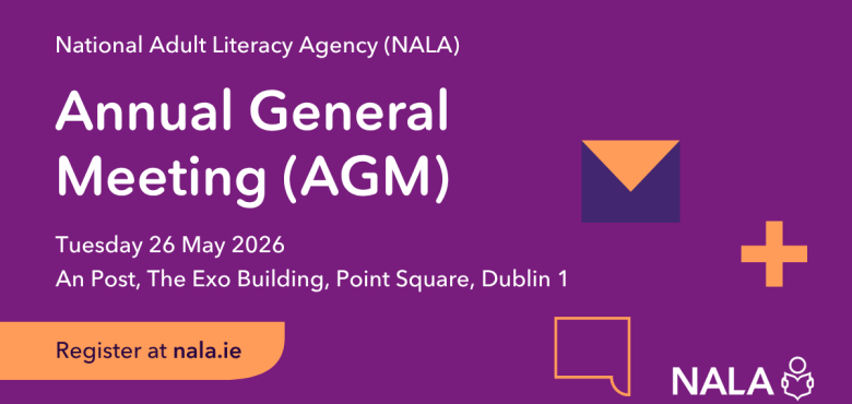 National Adult Literacy Agency (NALA) Annual General Meeting (AGM) Register at nala.ie