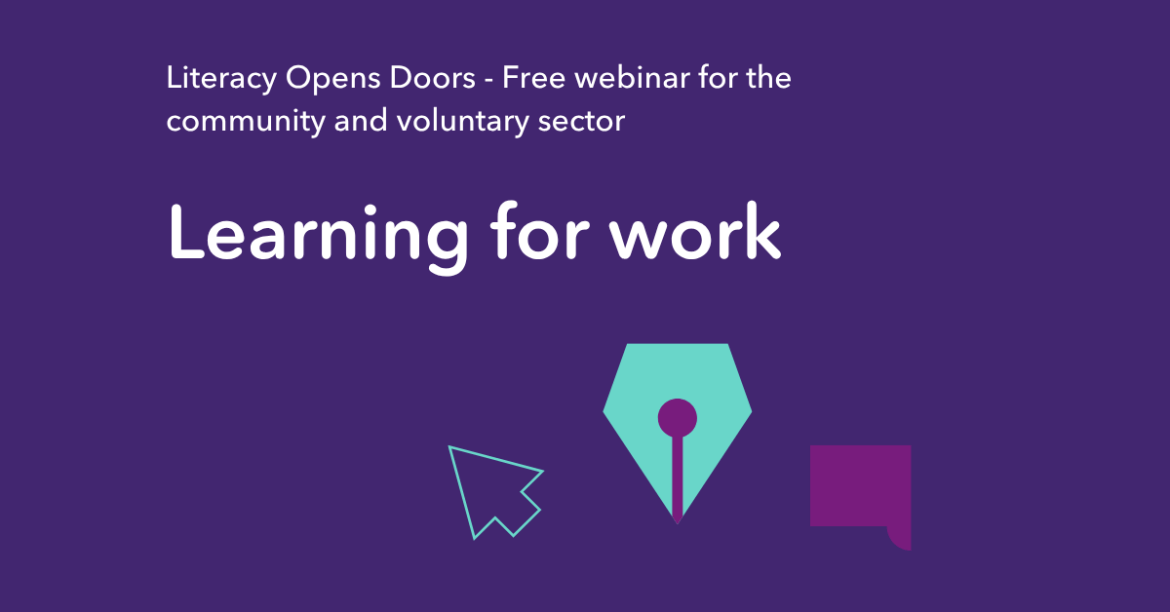 Learning for Work, webinar 1 for Literacy open doors